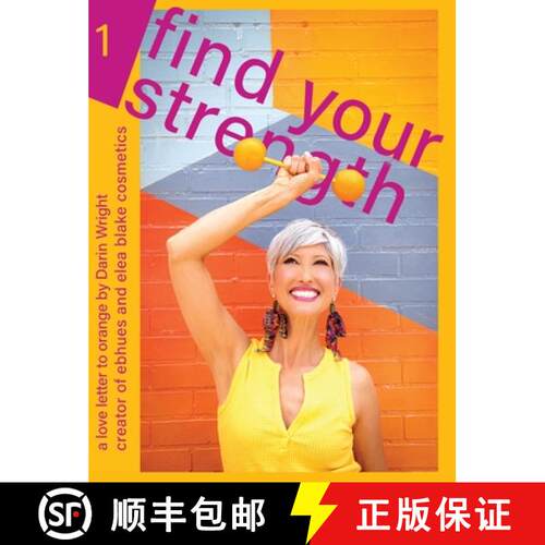 【3-4周达】精装 Find Your Strength: A Love Letter to Orange: by Darin Wright creator of ebhues and el... [9798987773413]
