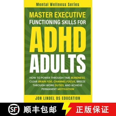 【3-4周达】Master Executive Functioning Skills for ADHD Adults [9798230274124]