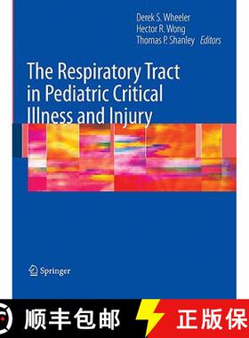 【3-4周达】The Respiratory Tract in Pediatric Critical Illness and Injury [9781848009240]