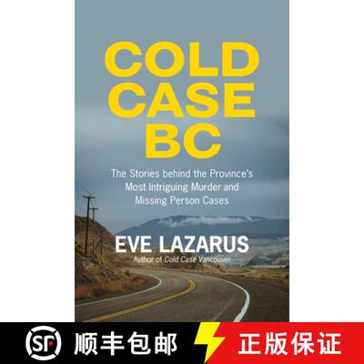 【3-4周达】Cold Case BC: The Stories Behind the Province's Most Sensational Murder and Missing Person... [9781551529073]