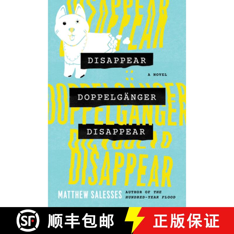 【2-3周达】Disappear Doppelganger Disappear: A Novel [9781503943254]