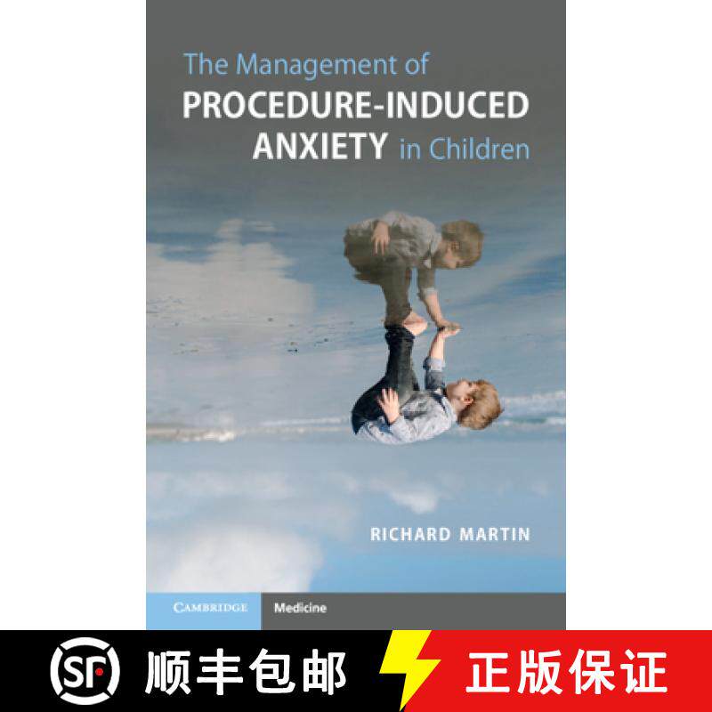 【3-4周达】The Management of Procedure-Induced Anxiety in Children [9781108822947]