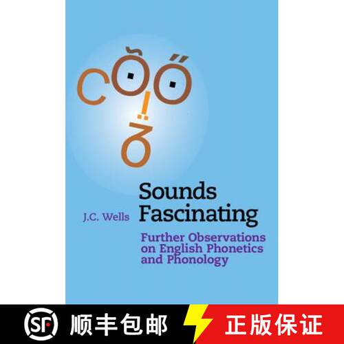 【3-4周达】精装 Sounds Fascinating: Further Observations on English Phonetics and Phonology [9781107157798]