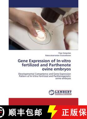 预订 Gene Expression of In-Vitro Fertilized and Parthenote Ovine Embryos [9783659596711]