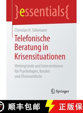【3-4周达】Telefonische Beratung in Krisensituationen : Hintergründe und Interventionen für Psychol... [9783658245658]