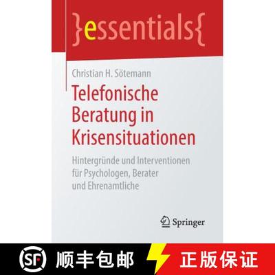 【3-4周达】Telefonische Beratung in Krisensituationen : Hintergründe und Interventionen für Psychol... [9783658245658]