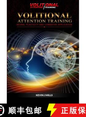 【3-4周达】Volitional Attention Training: Neural plasticity and Combative applications [9780957604728]