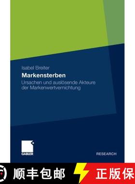 【3-4周达】Markensterben : Ursachen und auslösende Akteure der Markenwertvernichtung [9783834933379]