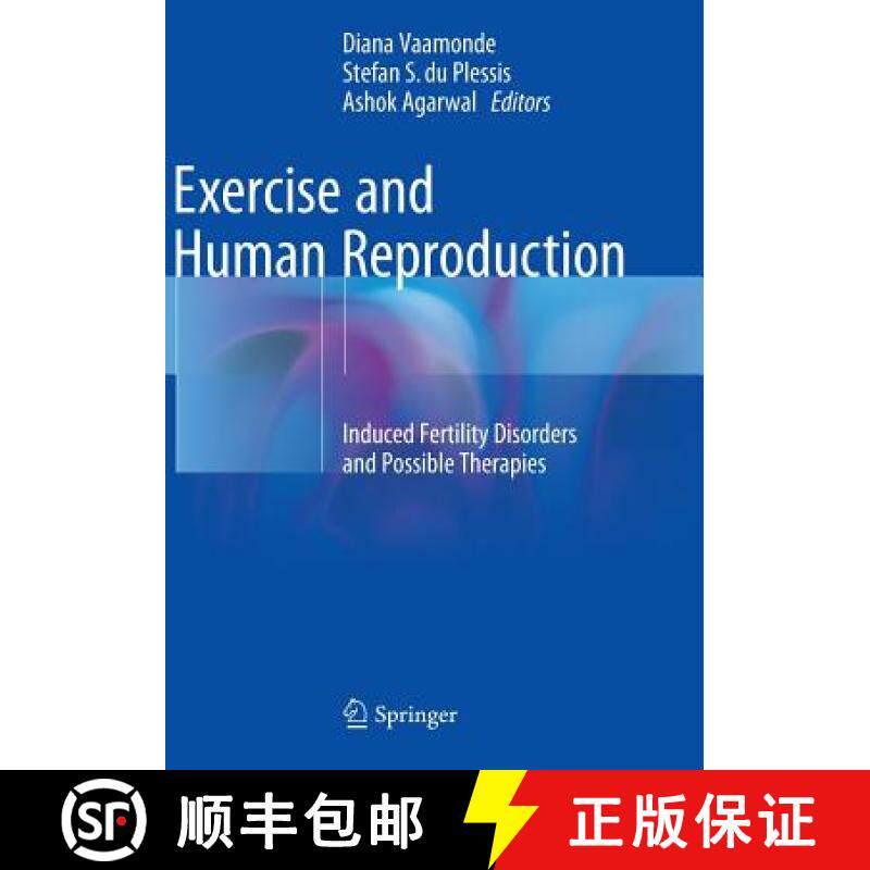 【3-4周达】Exercise and Human Reproduction : Induced Fertility Disorders and Possible Therapies [9781493980413]