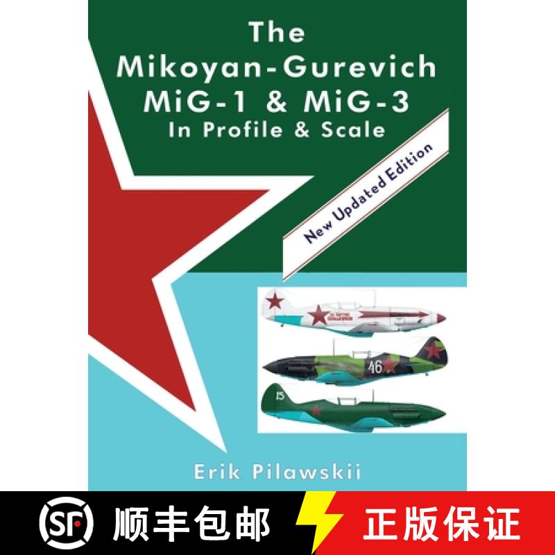 【2-3周达】The Mikoyan-Gurevich MiG-1 & MiG-3 In Profile & Scale [9781667122625]