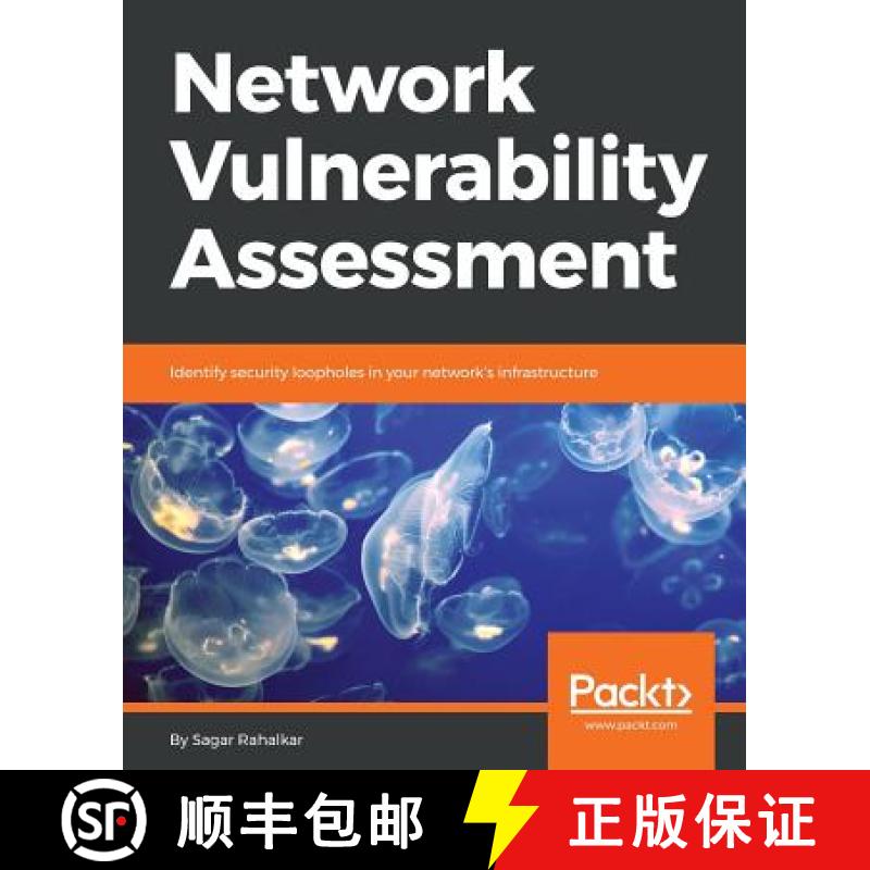 预订 Network Vulnerability Assessment: Identify security loopholes in your network's infrastructure [9781788627252]