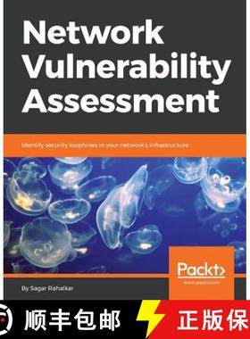 预订 Network Vulnerability Assessment: Identify security loopholes in your network's infrastructure [9781788627252]