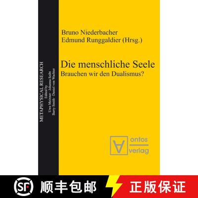 【3-4周达】Die menschliche Seele：Brauchen wir den Dualismus? [9783110324471]