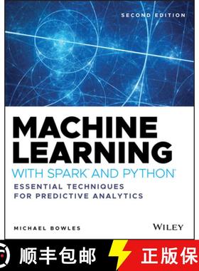 【3-4周达】Machine Learning With Spark And Python - Essential Techniques For Predictive Analytics [Wi... [9781119561934]