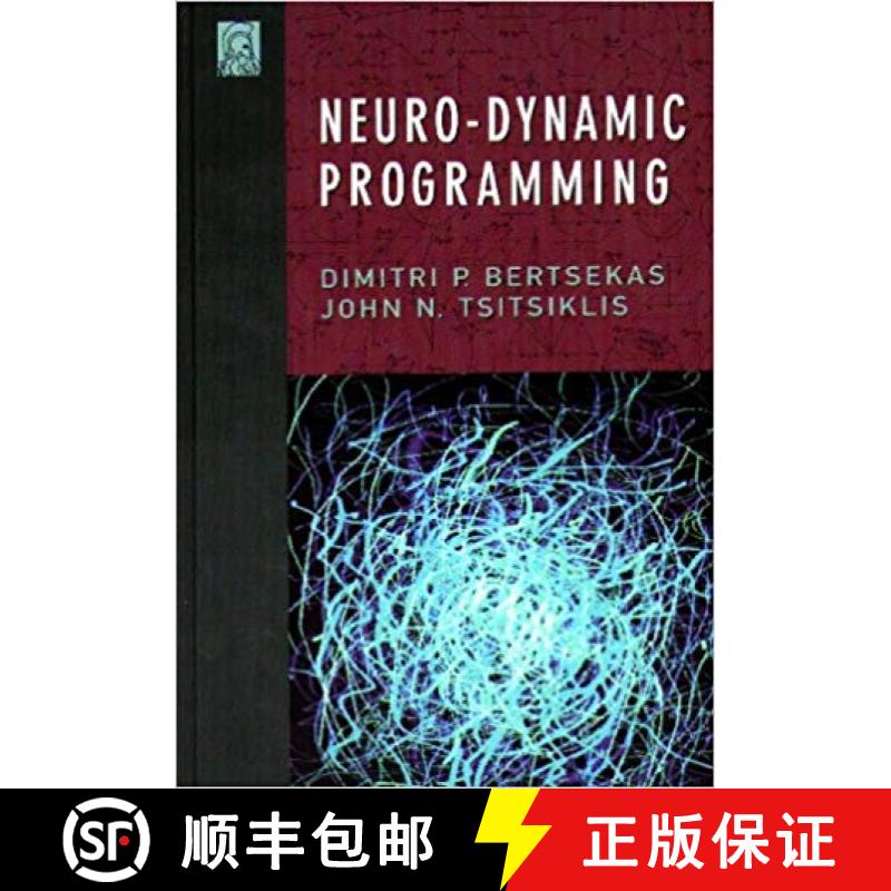 【3-4周达】Neuro-Dynamic Programming (Optimization and Neural Computation Series, 3) [9781886529106]