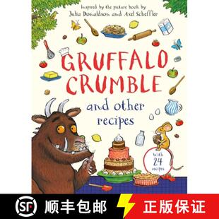【3-4周达】Gruffalo Crumble and Other Recipes : The Gruffalo Cookbook [9781035050239]