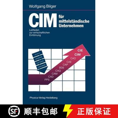 【3-4周达】CIM für mittelständische Unternehmen : Leitfaden zur wirtschaftlichen Einführung [9783790805345]