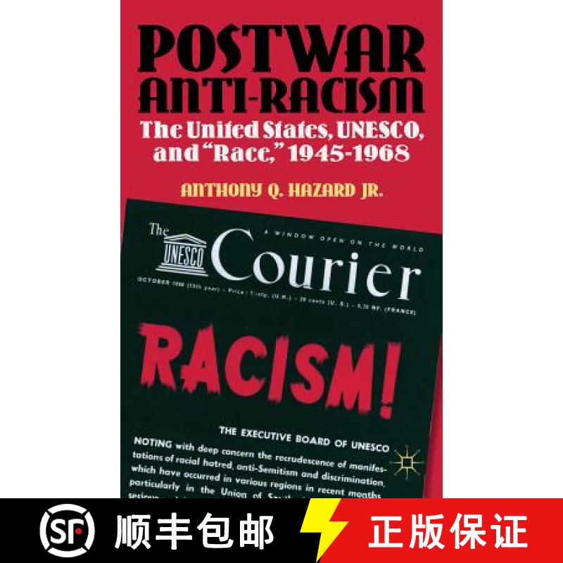 【3-4周达】Postwar Anti-Racism: The United States, UNESCO, and Race, 1945-1968 [9781137003836]