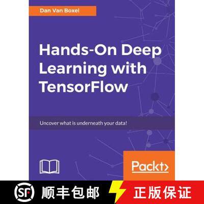 【3-4周达】Hands-On Deep Learning with TensorFlow: Uncover what is underneath your data! [9781787282773]