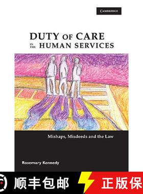 【3-4周达】Duty of Care in the Human Services: Mishaps, Misdeeds and the Law [9780521720243]