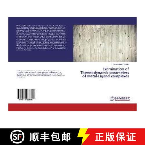 预订 Examination of Thermodynamic parameters of Metal-Ligand complexes [9783330076303]