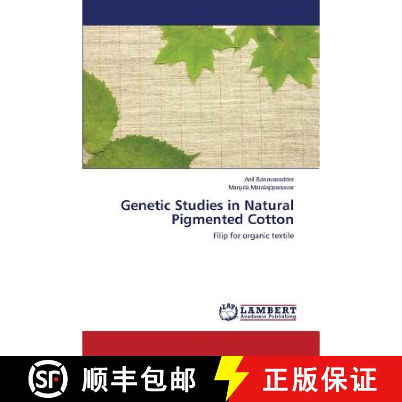 预订 Genetic Studies in Natural Pigmented Cotton[9783659580789]