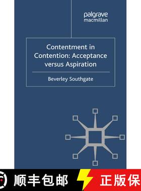 【3-4周达】Contentment in Contention : Acceptance versus Aspiration (1st ed. 2012) (1st ed. 2012) (1s... [9781349346554]