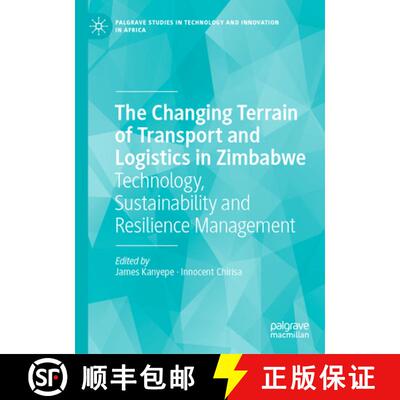 【3-4周达】The Changing Terrain of Transport and Logistics in Zimbabwe: Technology, Sustainability an... [9783032113832]