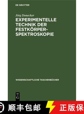 预订 Experimentelle Technik der Festkörperspektroskopie [9783112644218]