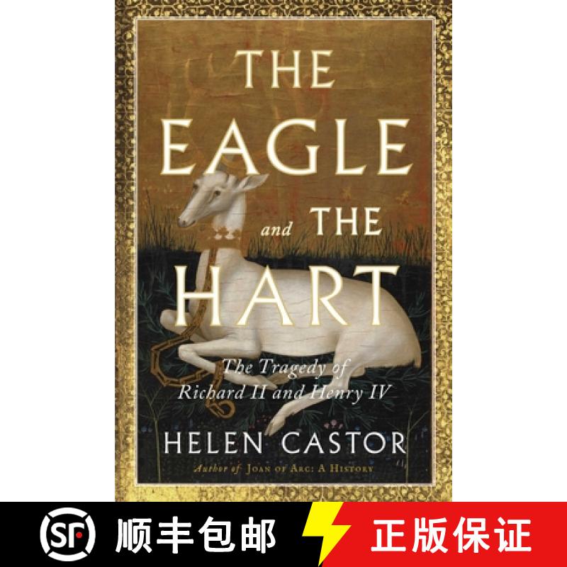 【3-4周达】The Eagle and the Hart: The Tragedy of Richard II and Henry IV [9781982139209]