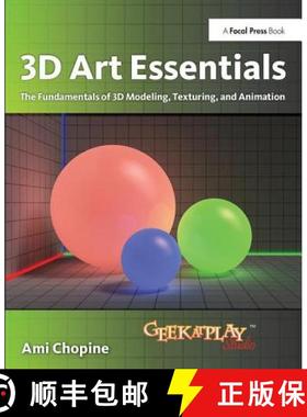 【3-4周达】3D Art Essentials: The Fundamentals of 3D Modeling, Texturing, and Animation [9781138400689]