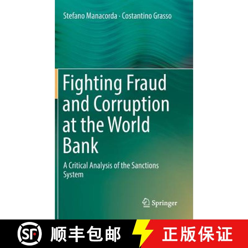 【3-4周达】Fighting Fraud and Corruption at the World Bank : A Critical Analysis of the Sanctions System [9783319738239]