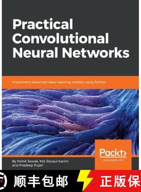 预订 Practical Convolutional Neural Networks: Implement advanced deep learning models using Python [9781788392303]