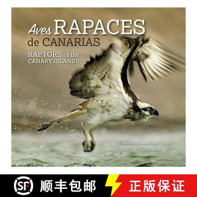 【3-4周达】Raptors of the Canary Island / Aves Rapaces de Canarias [9788416785438]