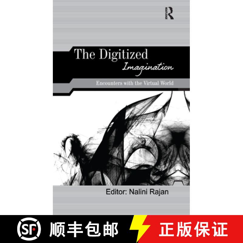 【3-4周达】The Digitized Imagination: Encounters with the Virtual World [9781138380325]