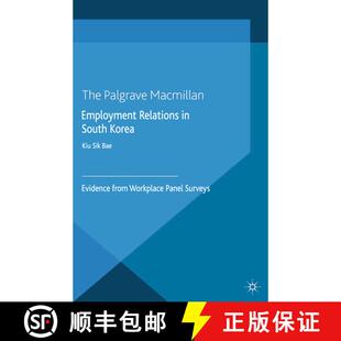 【3-4周达】Employment Relations in South Korea : Evidence from Workplace Panel Surveys (1st ed. 2014)... [9781349491339]