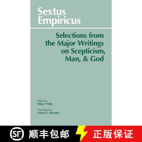 【3-4周达】Sextus Empiricus: Selections from the Major Writings on Scepticism, Man, and God [9780872200067]