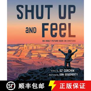 预订 精装 Shut Up and Feel: An Adult Picture Book on Emotions [9781732864627]