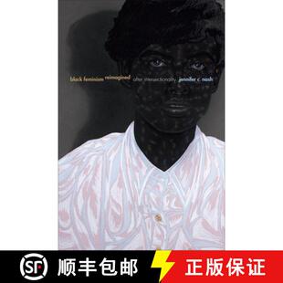 Black Feminism Reimagined Intersectionality 4周达 After 9781478000594