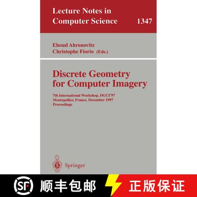 【3-4周达】Discrete Geometry for Computer Imagery : 7th International Workshop, DGCI '97, Montpellier... [9783540638841]