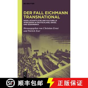 【3-4周达】精装 Der Fall Eichmann transnational – Gesellschaftliche und kulturelle Wirkungen in Deut... [9783111077277]