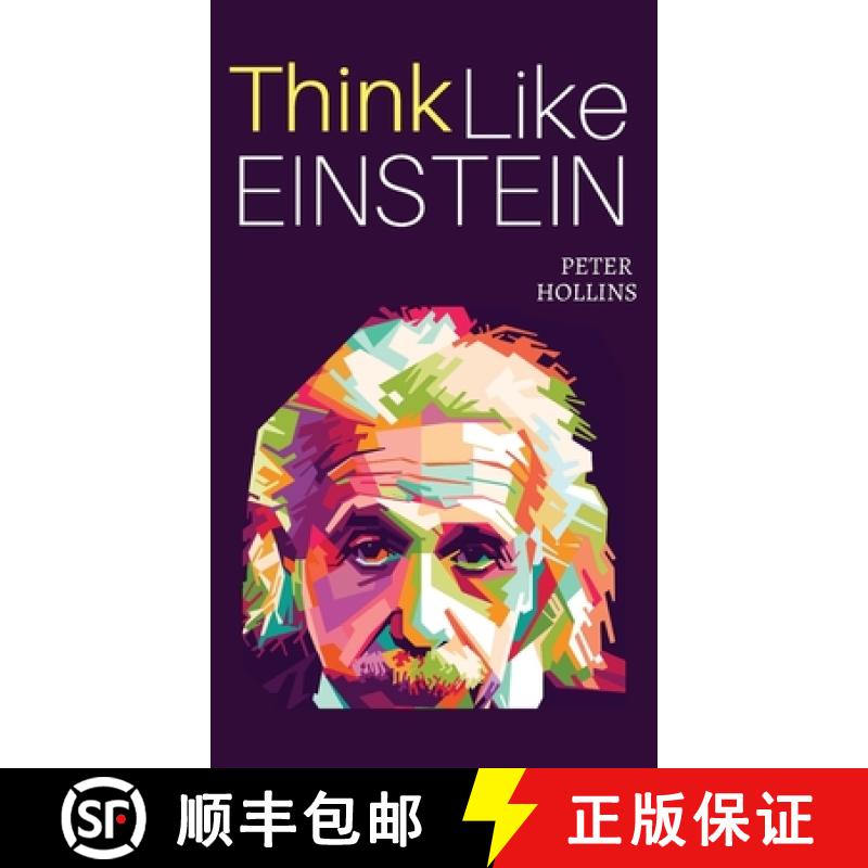 【3-4周达】Think Like Einstein: Think Smarter, Creatively Solve Problems, and Sharpen Your Judgment. ... [9781647430184]
