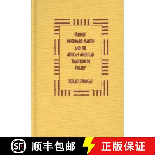 【3-4周达】精装 Herbert Woodward Martin and the African American Tradition in Poetry [9780873387934]