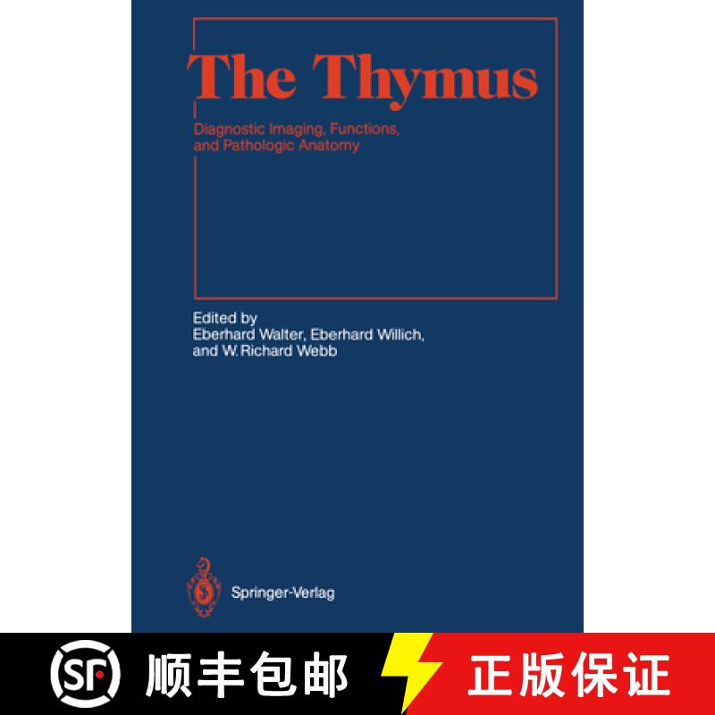 【3-4周达】The Thymus: Diagnostic Imaging, Functions, and Pathologic Anatomy [9783642841941]