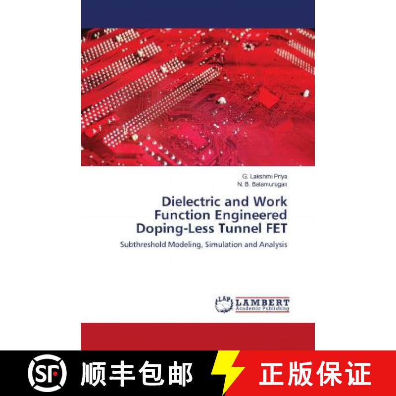 预订 Dielectric and Work Function Engineered Doping-Less Tunnel FET [9786202672030]