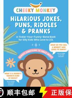 【3-4周达】Cheeky Monkey - Hilarious Jokes, Puns, Riddles & Pranks: A Tickle-Your-Funny-Bone Book for... [9780764368677]
