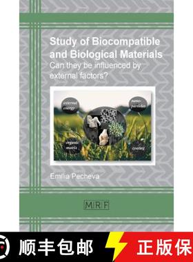 【3-4周达】Study of biocompatible and biological materials: Can they be influenced by external factors? [9781945291241]