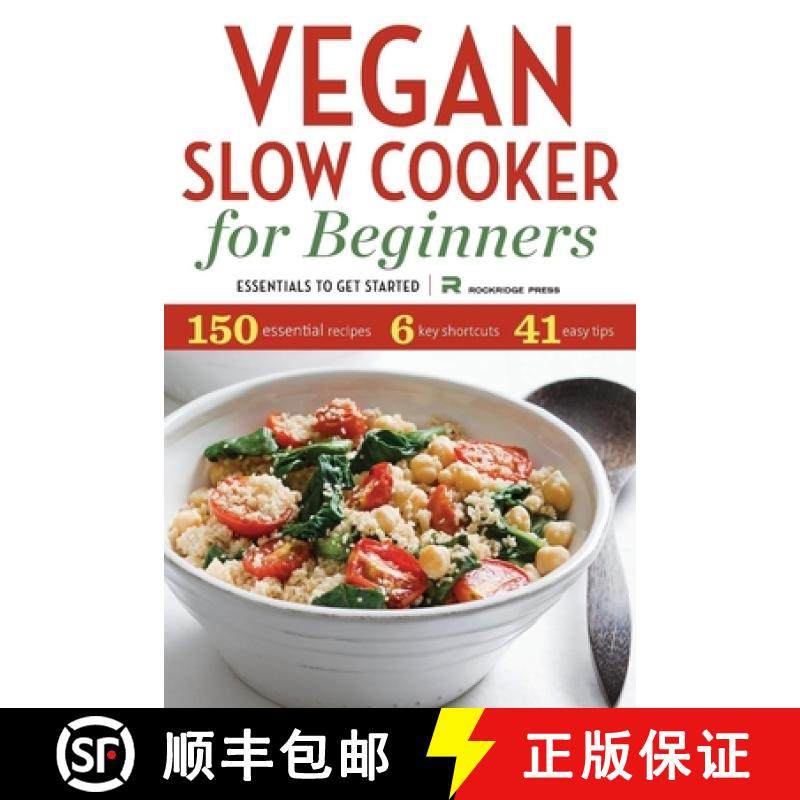 【3-4周达】Vegan Slow Cooker for Beginners: Essentials to Get Started [9781623152444]