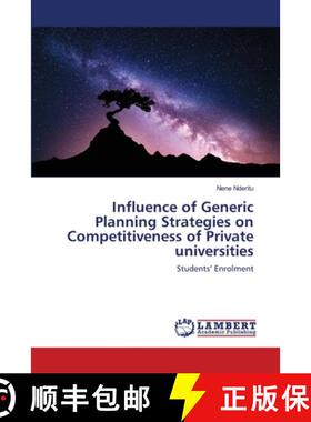 预订 Influence of Generic Planning Strategies on Competitiveness of Private universities [9786202683340]