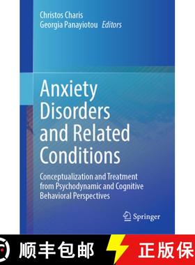 【3-4周达】Anxiety Disorders and Related Conditions: Conceptualization and Treatment from Psychodynam... [9783031567971]